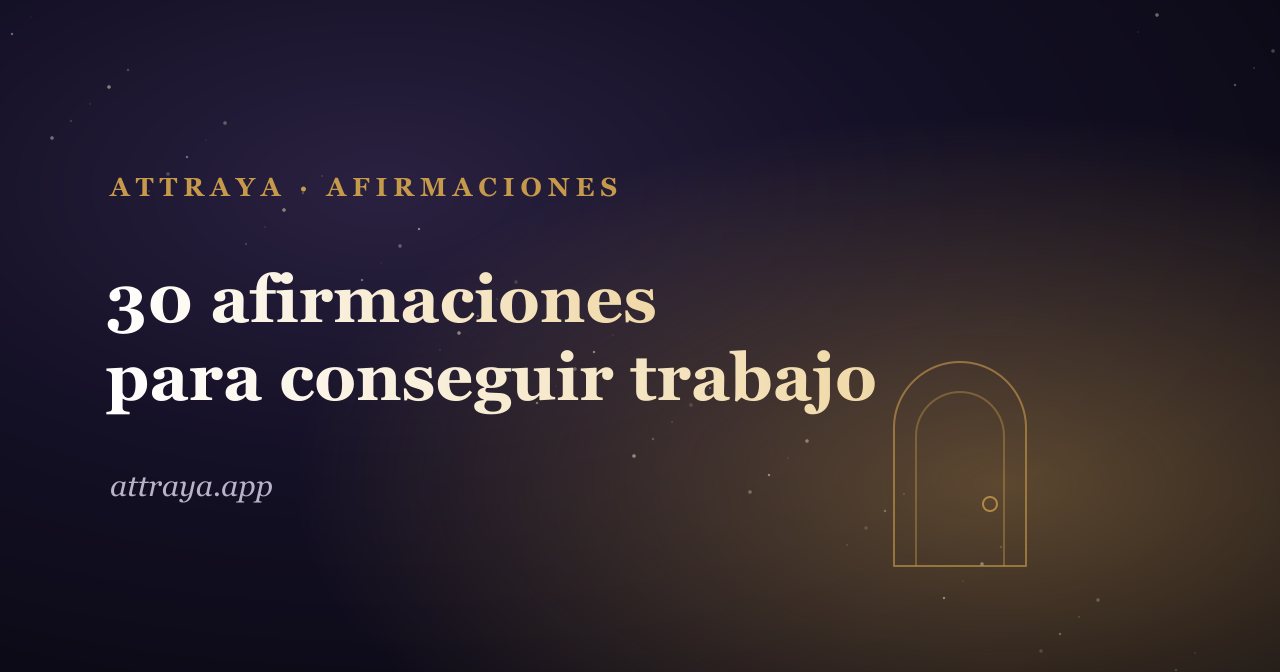 30 afirmaciones para conseguir trabajo