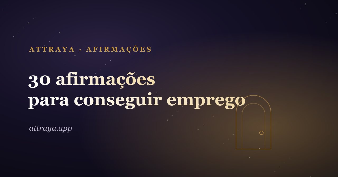 30 afirmações para conseguir emprego