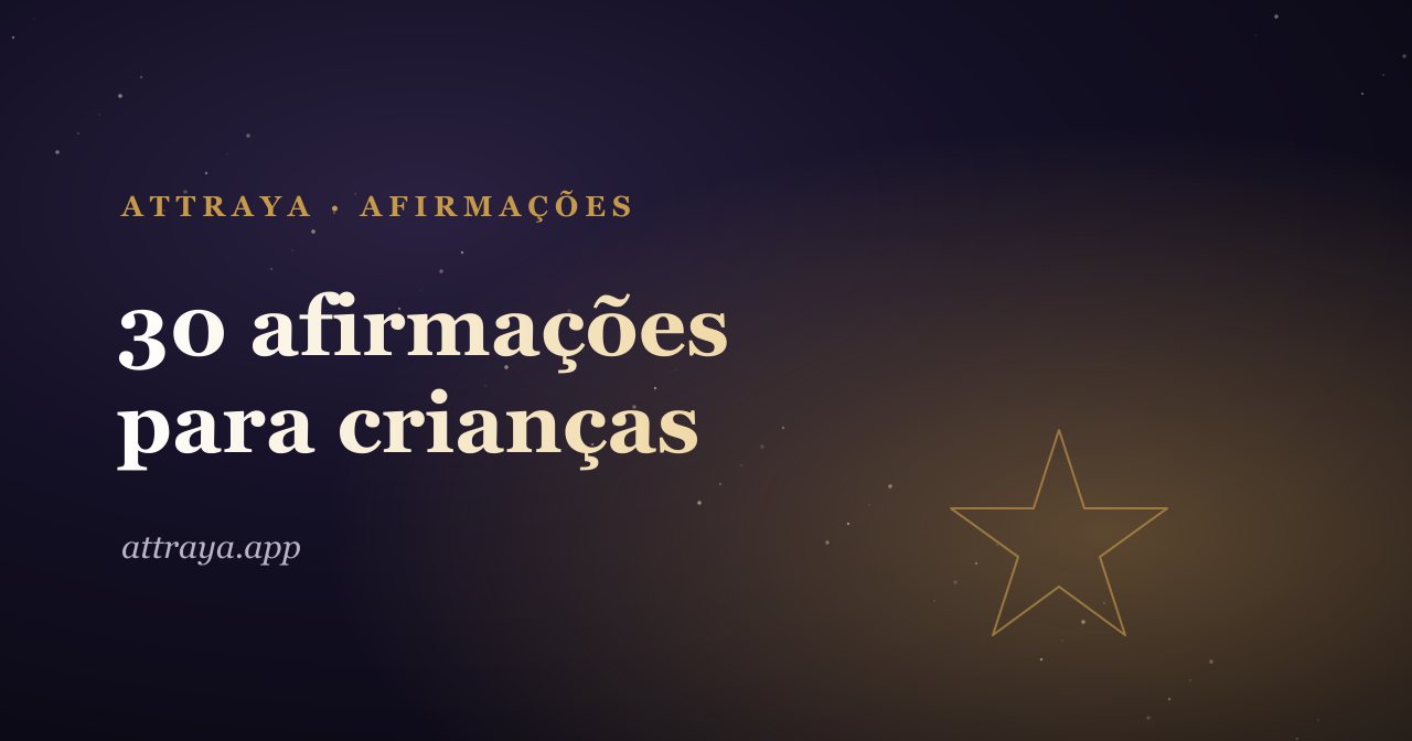 30 afirmações positivas para crianças