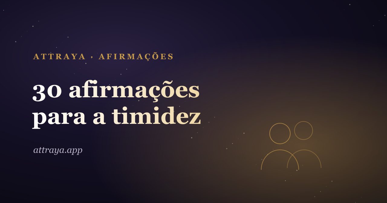 30 afirmações para a timidez