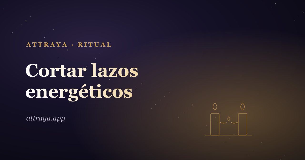 Cortar lazos energéticos