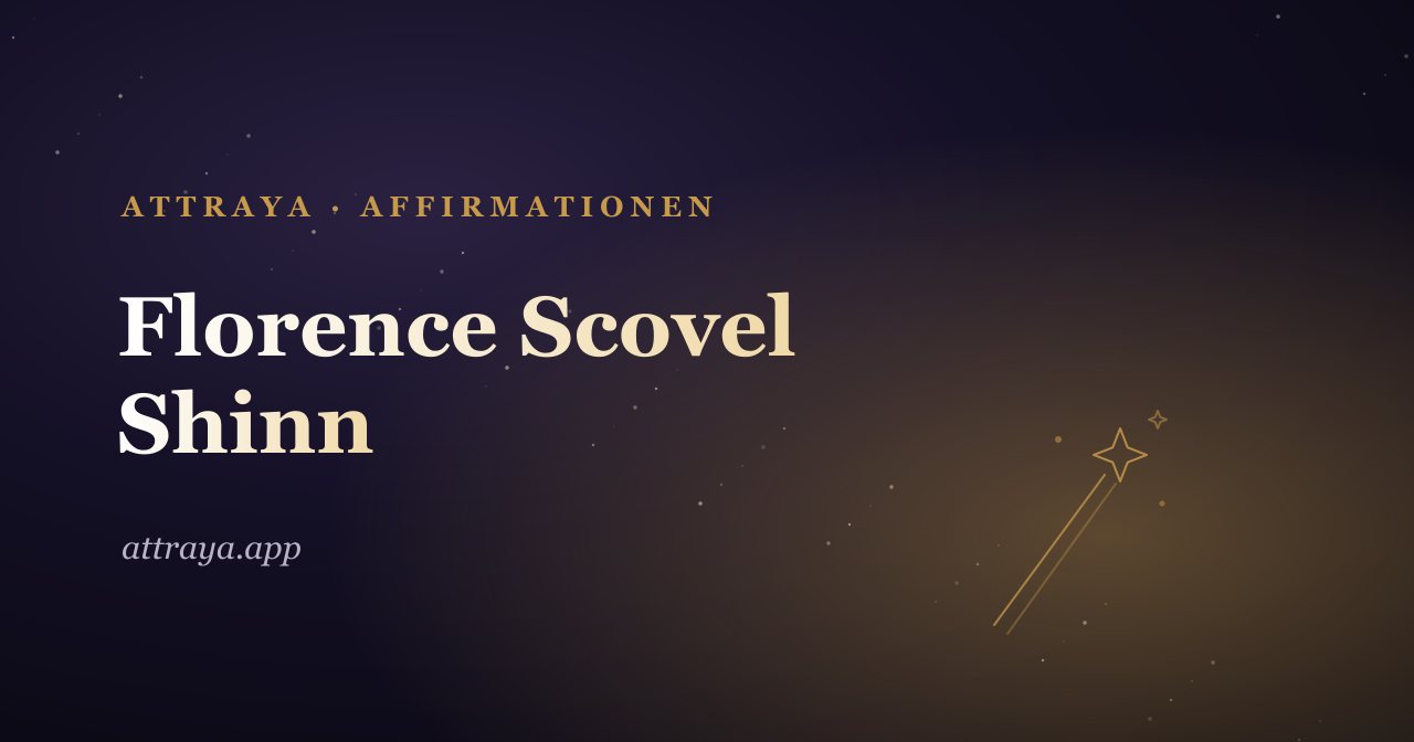 Titelbild zum Guide Florence Scovel Shinn aus der Attraya Affirmations-App