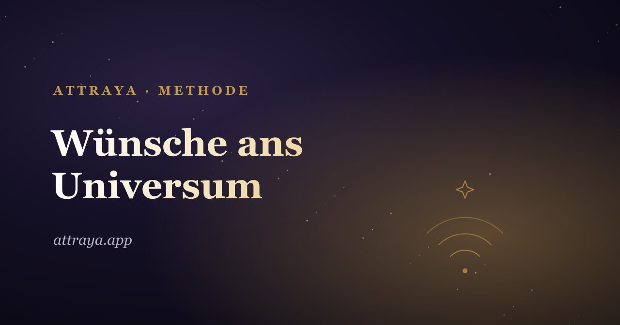 Wünsche ans Universum