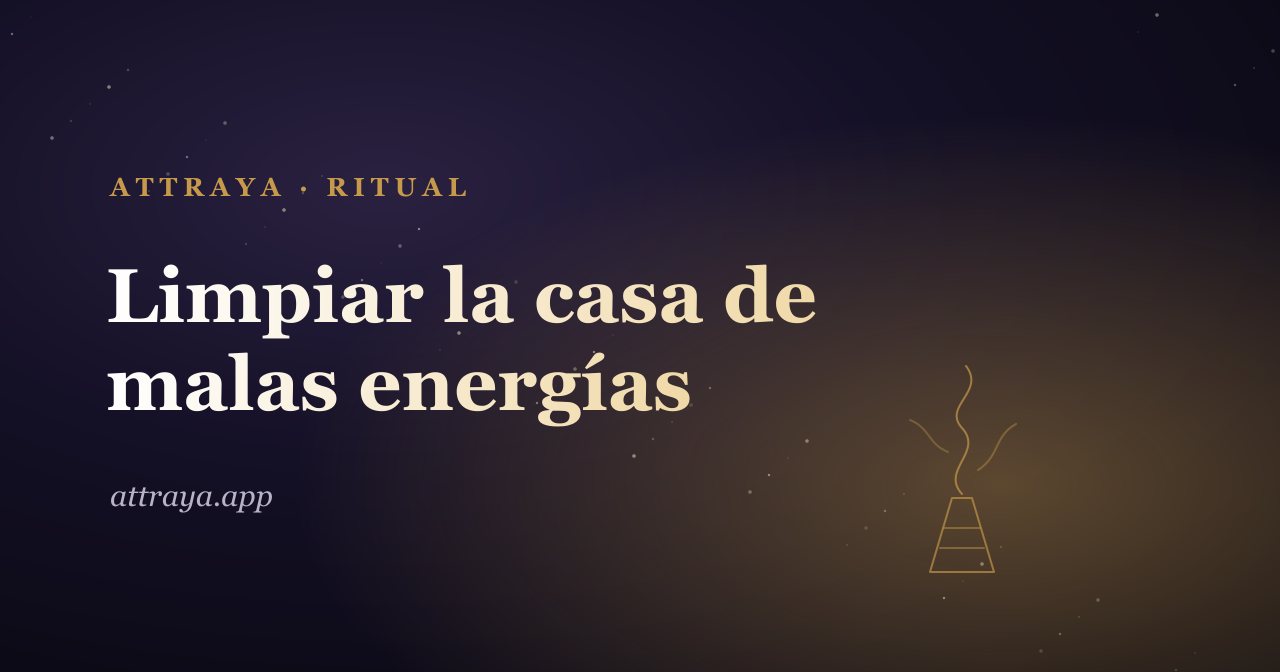 Cómo limpiar la casa de malas energías