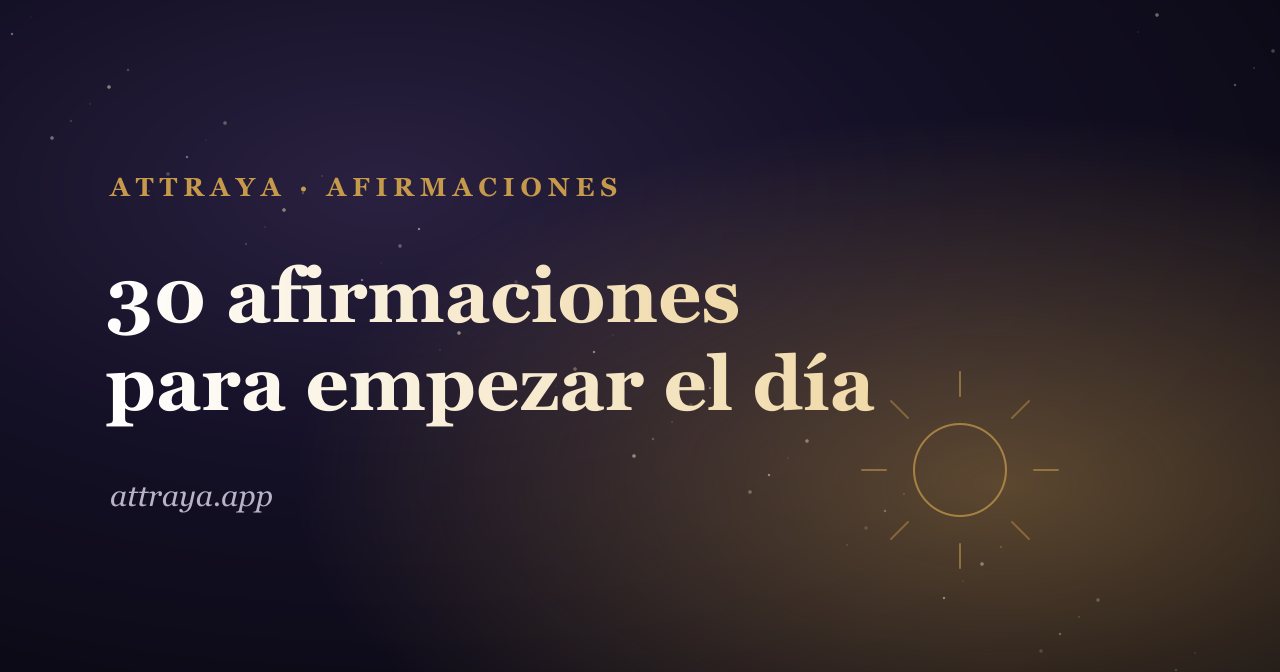 30 afirmaciones para empezar el día