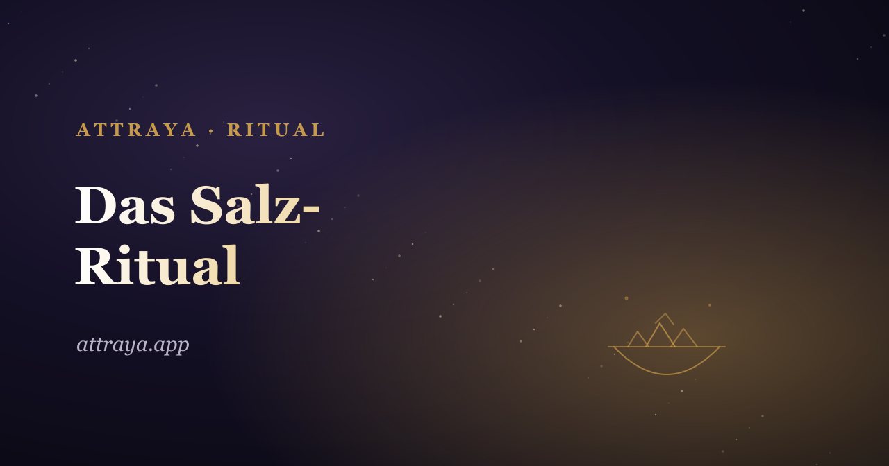 Titelbild zum Guide Salz-Ritual aus der Attraya Affirmations-App