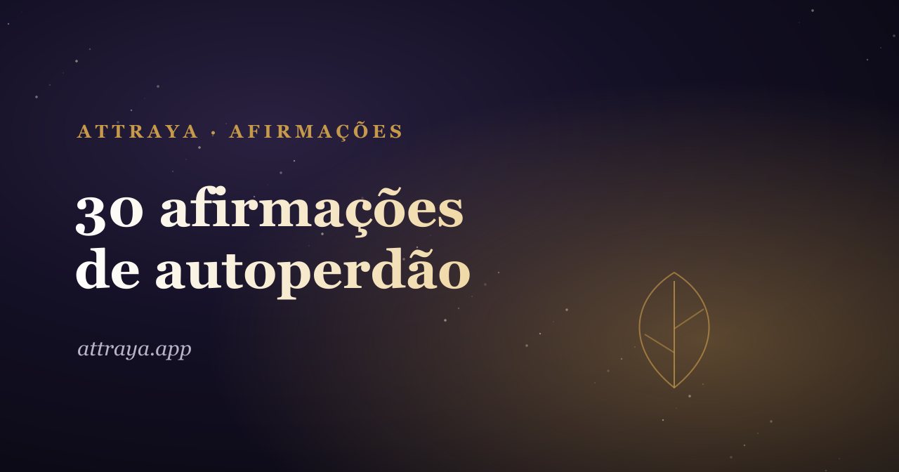 30 afirmações de autoperdão